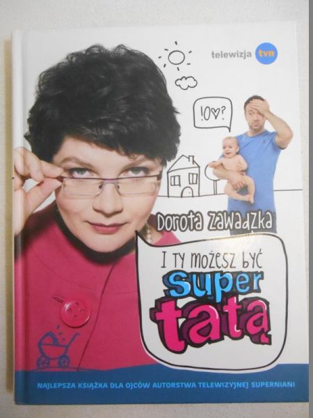 I Ty możesz być super tatą