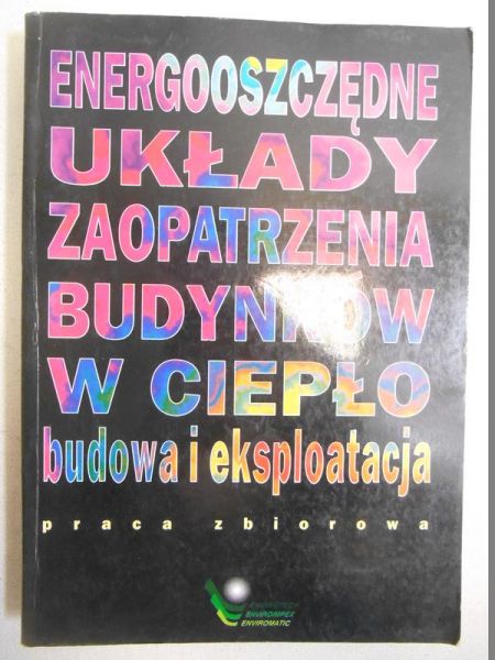 Energooszczędne układy zaopatrzenia budynków w ciepło