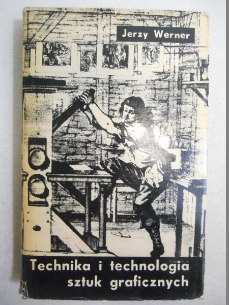 Technika i technologia sztuk graficznych