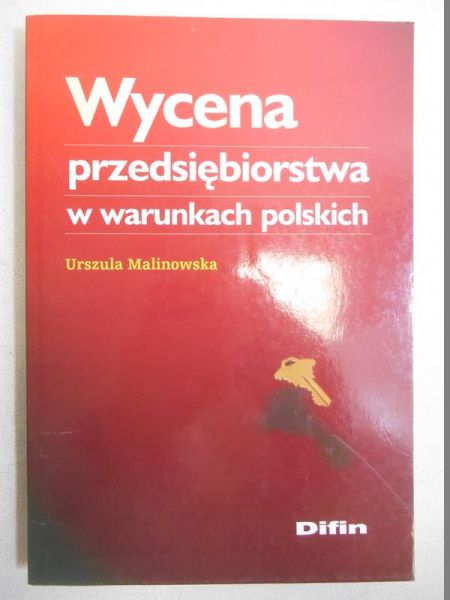 Wycena przedsiębiorstwa w warunkach polskich