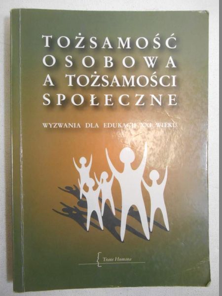 Tożsamość osobowa a tożsamości społeczne