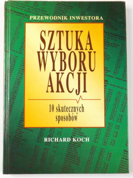 Sztuka wyboru akcji. 10 skutecznych sposobów
