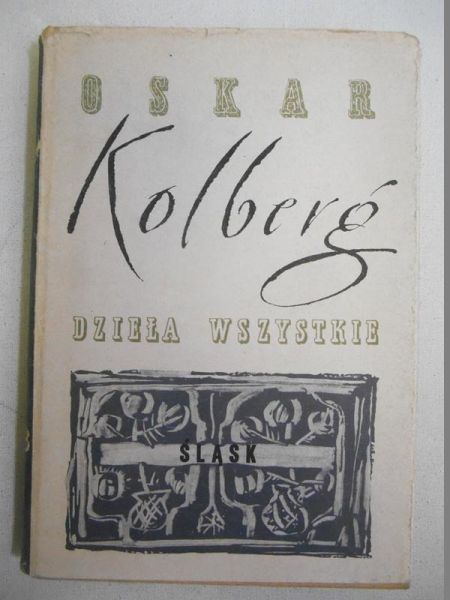 Kolberg Oskar - Dzieła wszystkie. Śląsk