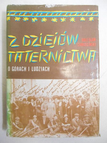 Chwaściński Bolesław - Z dziejów taternictwa. O górach i ludziach