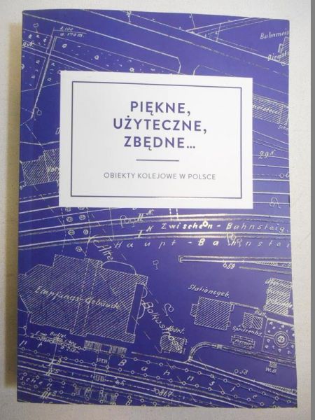 Piękne, użyteczne, zbędne…