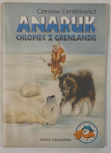 Anaruk, chłopiec z Grenlandii