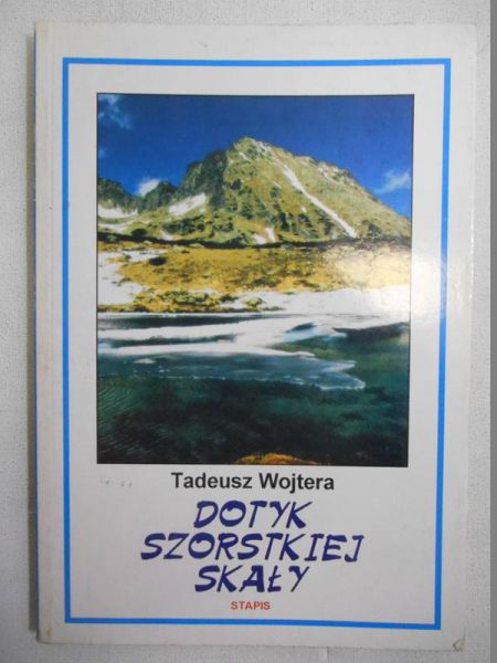 Wojtera Tadeusz - Dotyk szorstkiej skały