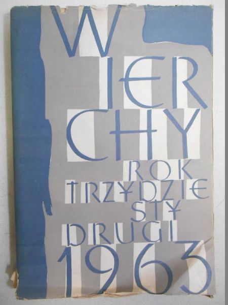 Wierchy. Rok trzydziesty drugi 1963