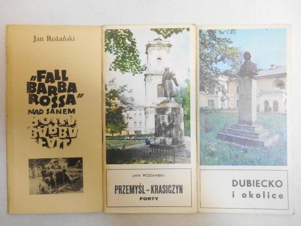 Różański  - Przemyśl-Krasiczyn. Forty / "Fall Barbarossa" nad Sanem / Dubiecko i okolice