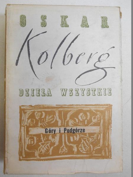 Kolberg Oskar - Góry i Podgórze