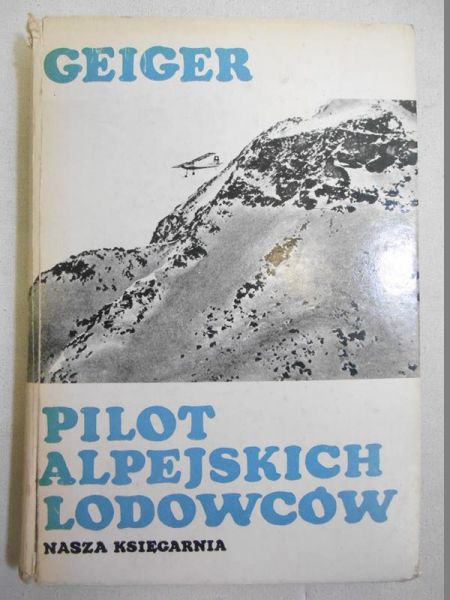 Pilot alpejskich lodowców