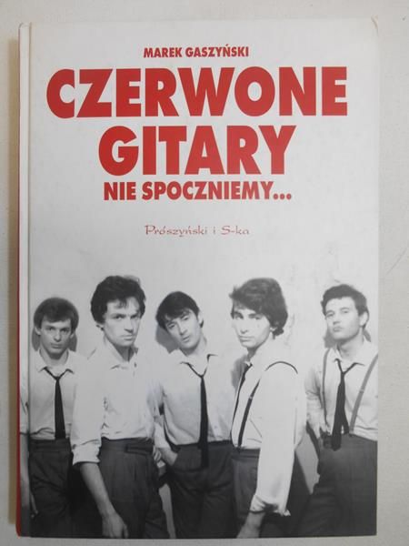 Czerwone gitary. Nie spoczniemy...
