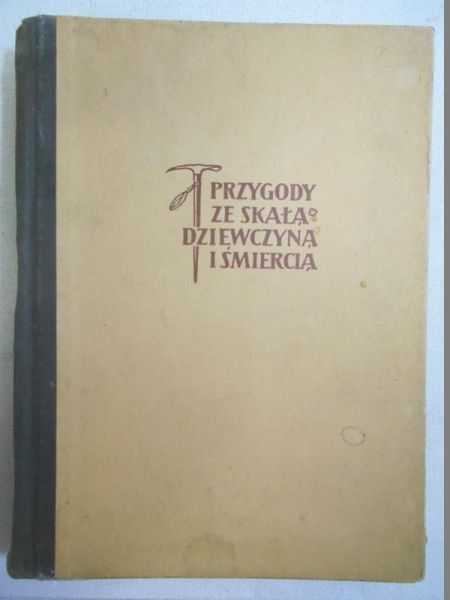 Przygody ze skałą, dziewczyną i śmiercią
