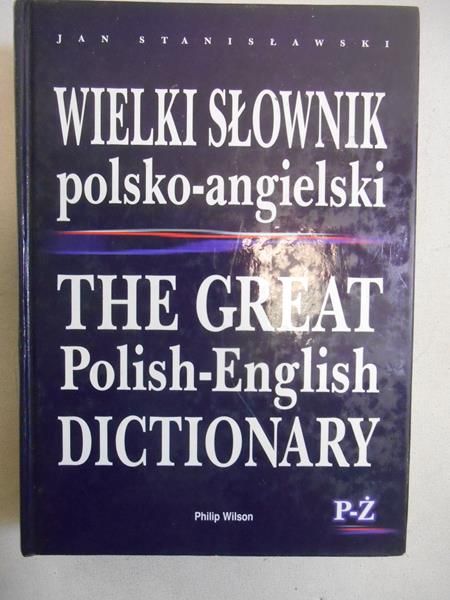 Wielki słownik polsko-angielski, P-Ż