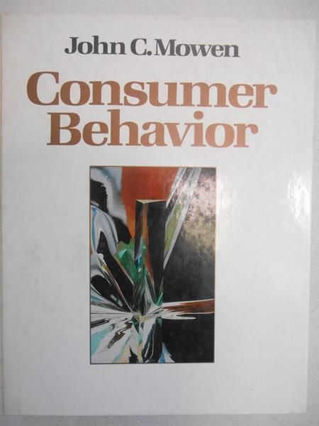 Mowen John C. - Consumer Behavior