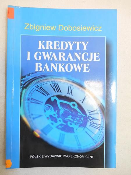 Dobosiewicz Zbigniew - Kredyty i gwarancje bankowe