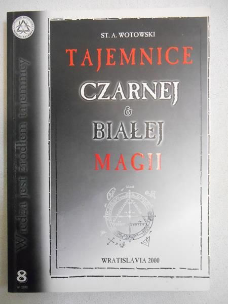 Tajemnice czarnej i białej magii