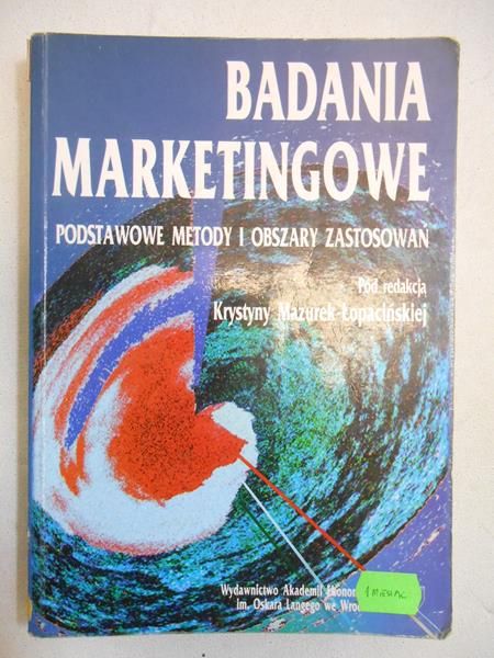 Mazurek-Łopacińska Krystyna (red.) - Badania marketingowe