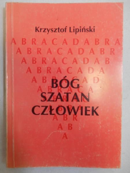 Bóg, Szatan, Człowiek