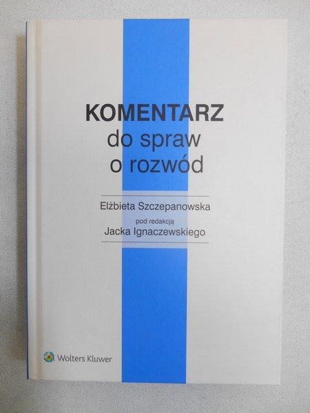 Komentarz do spraw o rozwód