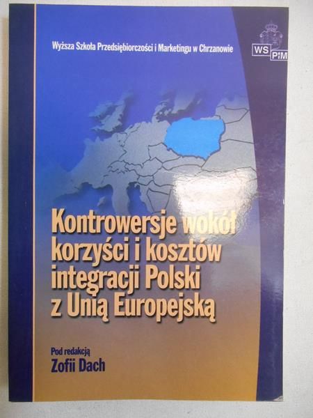 Kontrowersje wokół korzyści i kosztów integracji Polski z Unią Europejską