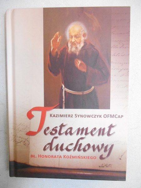 Testament duchowy bł. Honorata Koźmińskiego