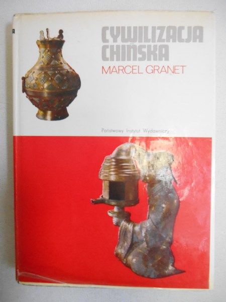 Granet Marcel - Cywilizacja chińska