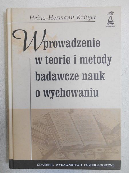 Krüger  - Wprowadzenie w teorie i metody badawcze nauk o wychowaniu