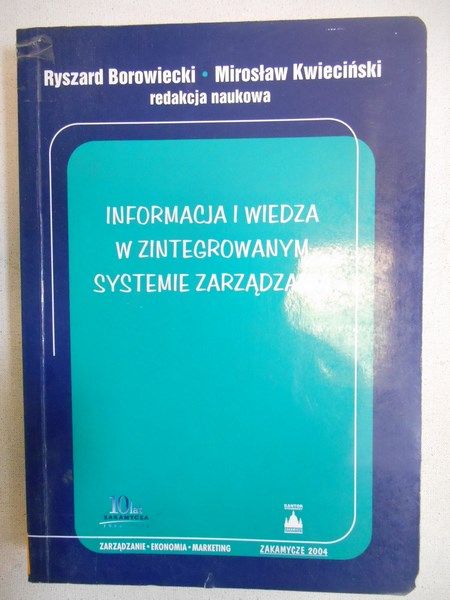 Informacja i wiedza w zintegrowanym systemie zarządzania