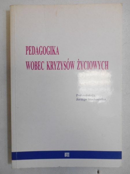 Pedagogika wobec kryzysów życiowych