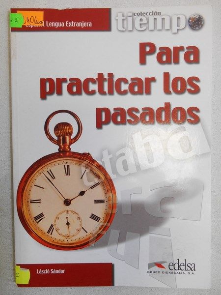 Tiempo para practicar los pasados