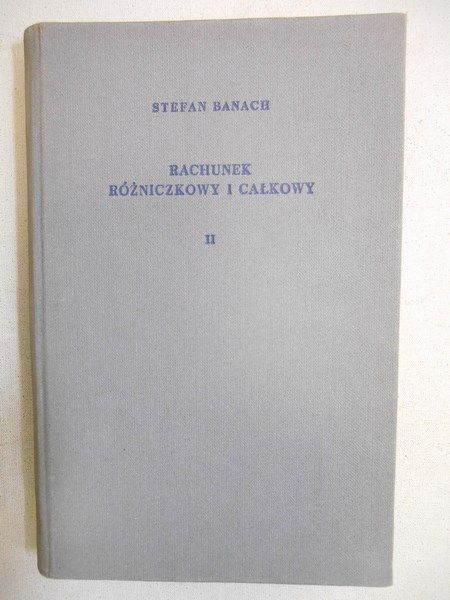 Rachunek różniczkowy i całkowy, Tom II
