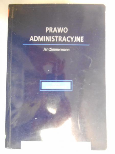Zimmerman Jan - Prawo administracyjne