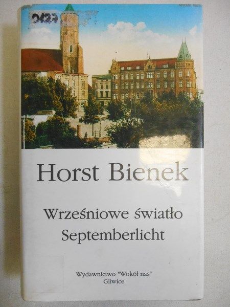 Bienek Horst - Wrześniowe światło Septemberlicht