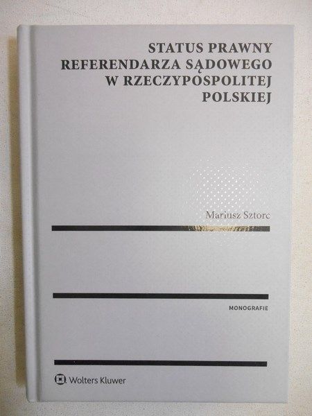 Status prawny referendarza sądowego w Rzeczypospolitej Polskiej