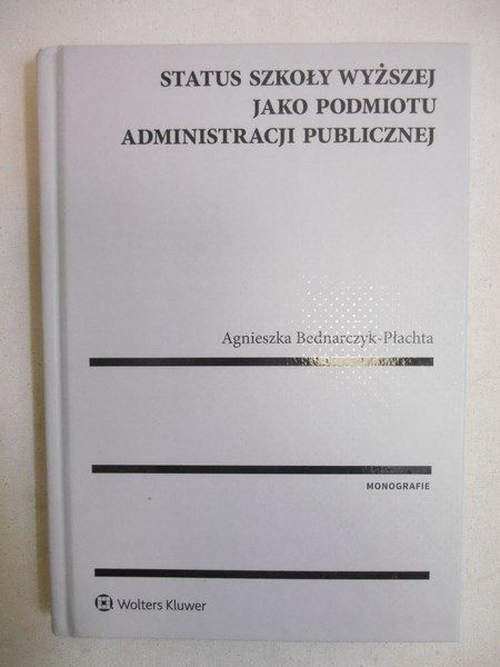 Status szkoły wyższej jako podmiotu administracji publicznej