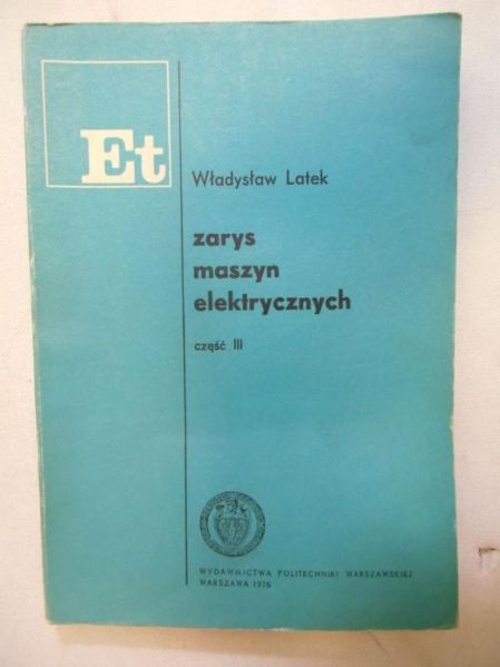 Zarys maszyn elektrycznych, Część III
