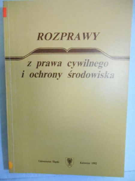 Rozprawy z prawa cywilnego i ochrony środowiska