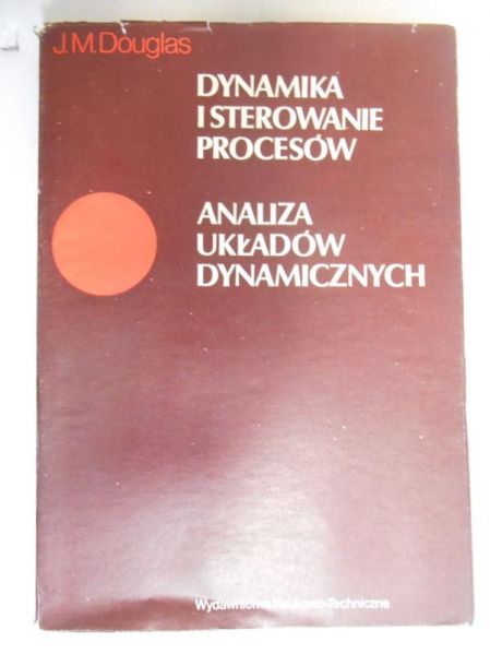 Dynamika i sterowanie procesów. Analiza układów dynamicznych