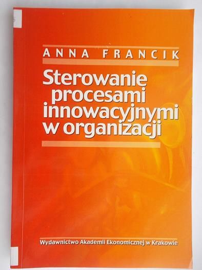 Sterowanie procesami innowacyjnymi w organizacji