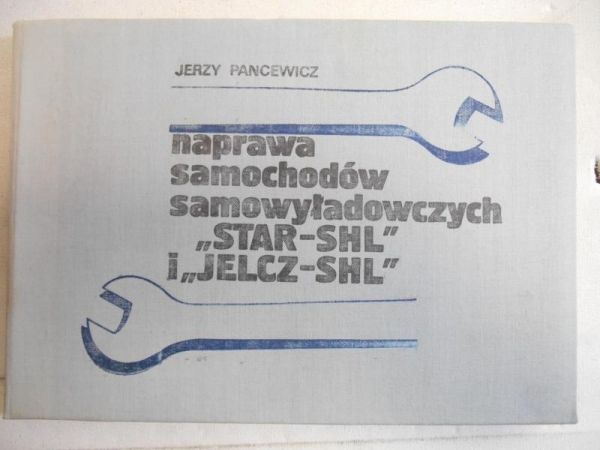 Naprawa samochodów samowyładowczych "STAR-SHL" i "JELCZ-SHL"