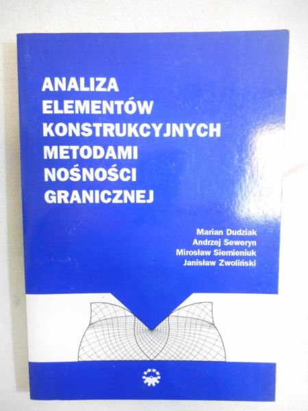 Analiza elementów konstrukcyjnych metodami nośności granicznej