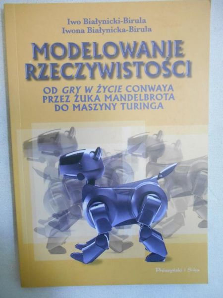 Birula-Białynicka Iwona - Modelowanie rzeczywistości