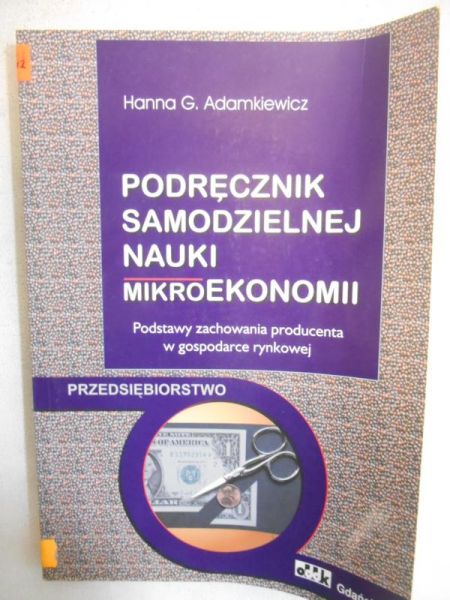 Adamkiewicz Hanna G. - Podręcznik samodzielnej nauki mikroekonomii