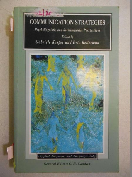 Communication Strategies. Psycholinguistic and Sociolinguistic Perspectives
