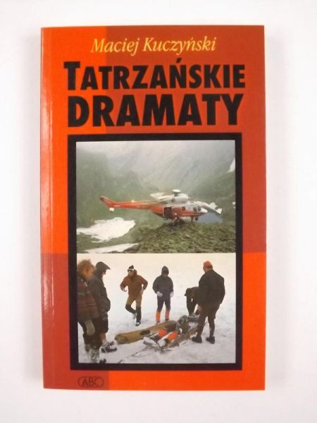 Kuczyński Maciej - Tatrzańskie dramaty