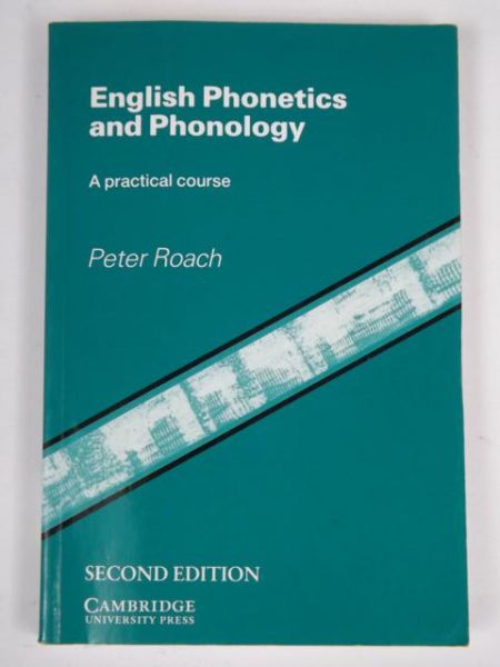 English Phonetics and Phonology. A practical course