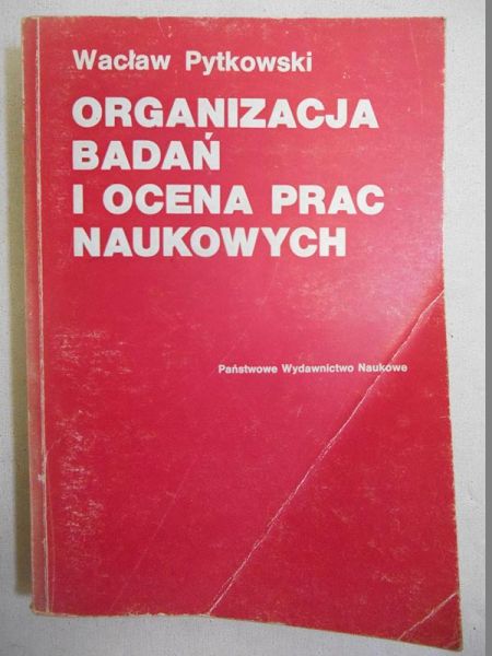 Organizacja badań i ocena prac naukowych