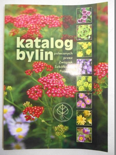 Marcinkowski Jacek - Katalog bylin polecany przez Związek Szkółkarzy Polskich