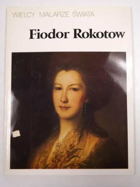 Fiodor Rokotow. Wielcy malarze świata